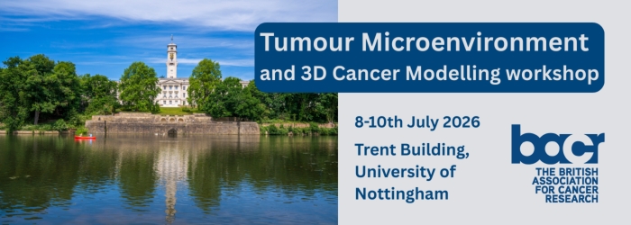 Tumour Microenvironment meeting and 3D Cancer Modelling workshop